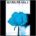 Cover me Vol.1